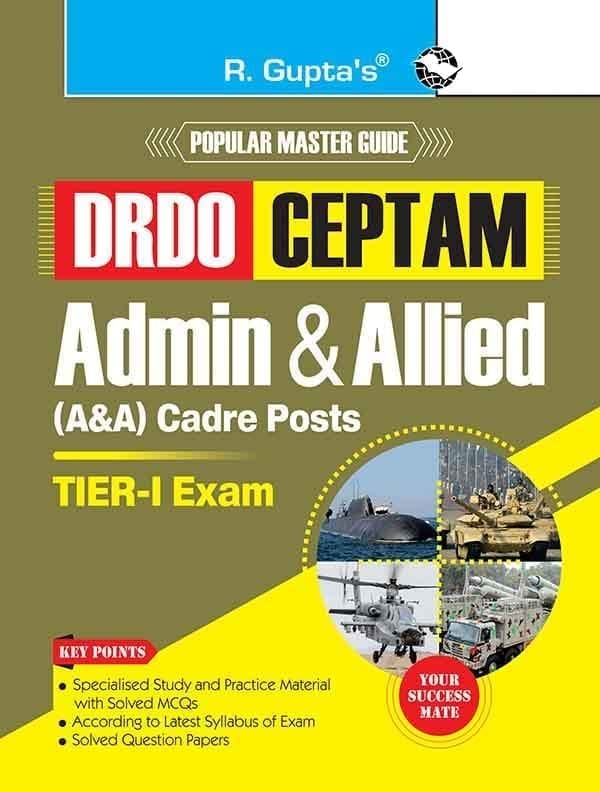 DRDO-CEPTAM: Admin & Allied (A&A) Cadre Posts (Tier-I) Exam Guide [Mar 08, 2024] RPH Editorial Board