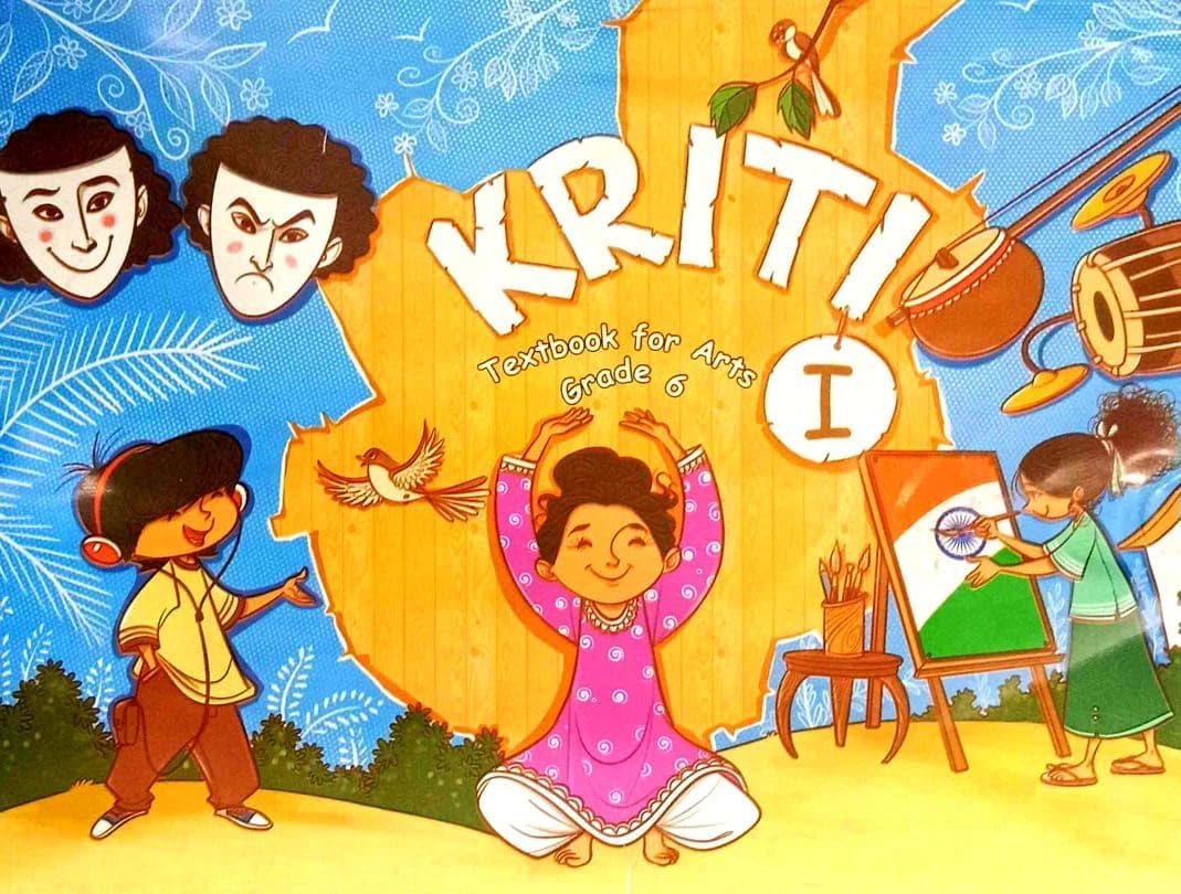 Kriti Textbook for Arts, Grade 6, Educational Illustrated Book
