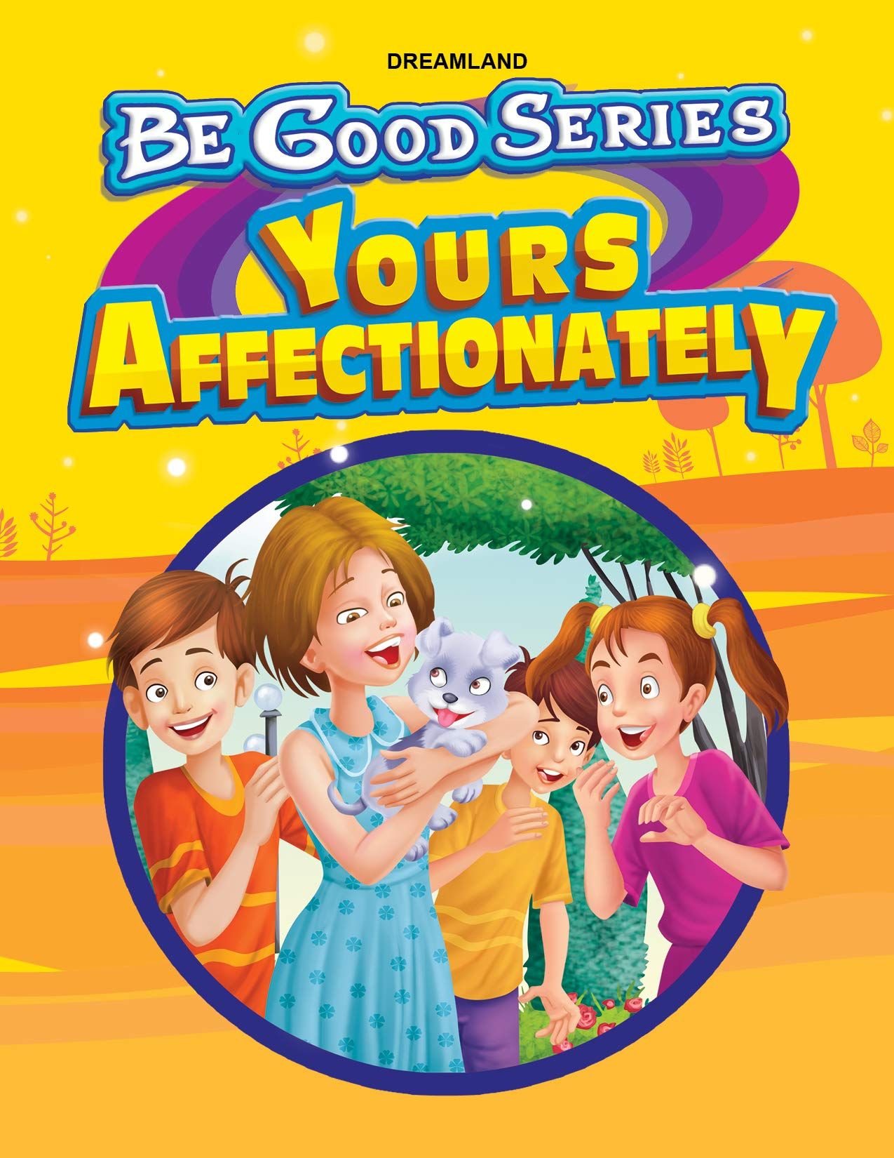 Be Good Stories -yours Affectionately [Paperback] Dreamland Publications