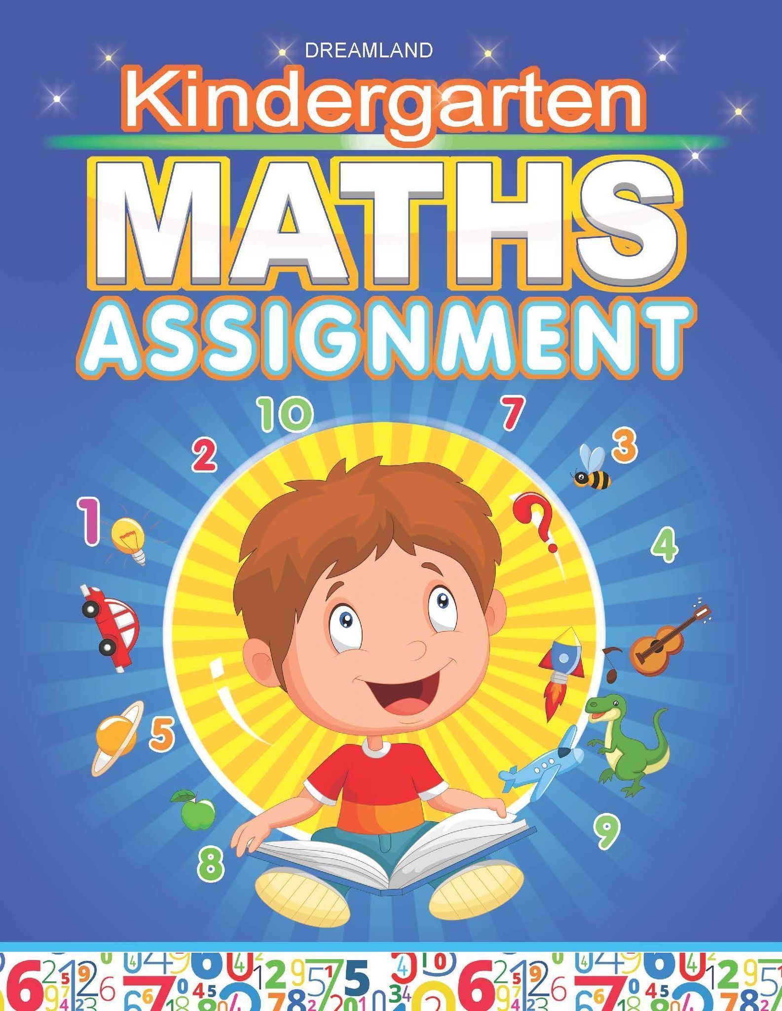 Kindergarten Maths Assignment Book for Children Age 2- 5 Years | Early Learning Books|KG books for kids [Paperback] Dreamland Publications