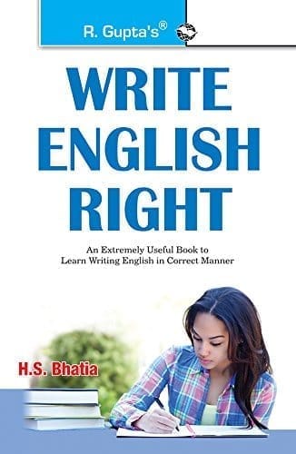 Write English Right [Paperback] [Jan 01, 2019] H S Bhatia