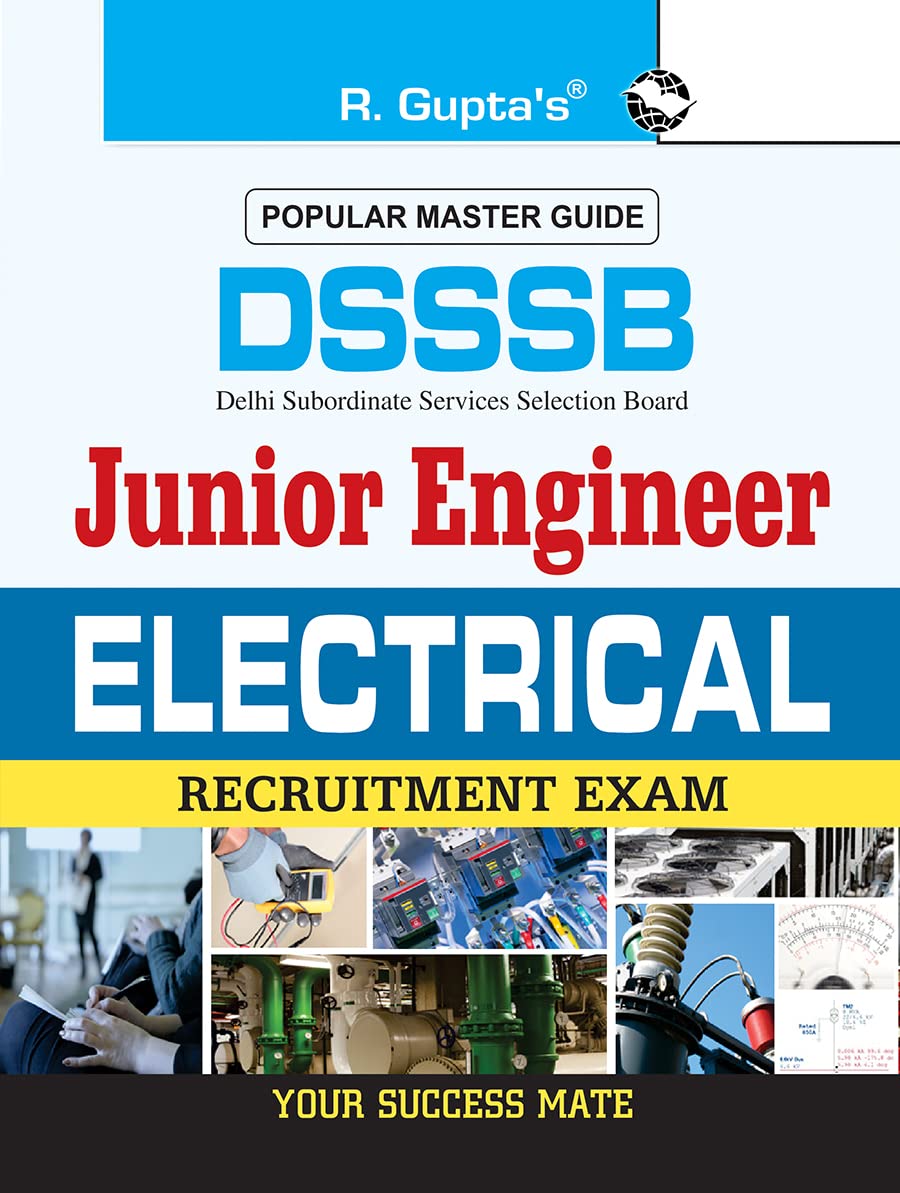 DSSSB: Junior Engineers (Electrical) Recruitment Exam Guide: Junior Engineers (Electrical) Exam Guide (For Both Tier-I & Tier-II Exam) [Paperback] [Jul 07, 2023] RPH Editorial Board