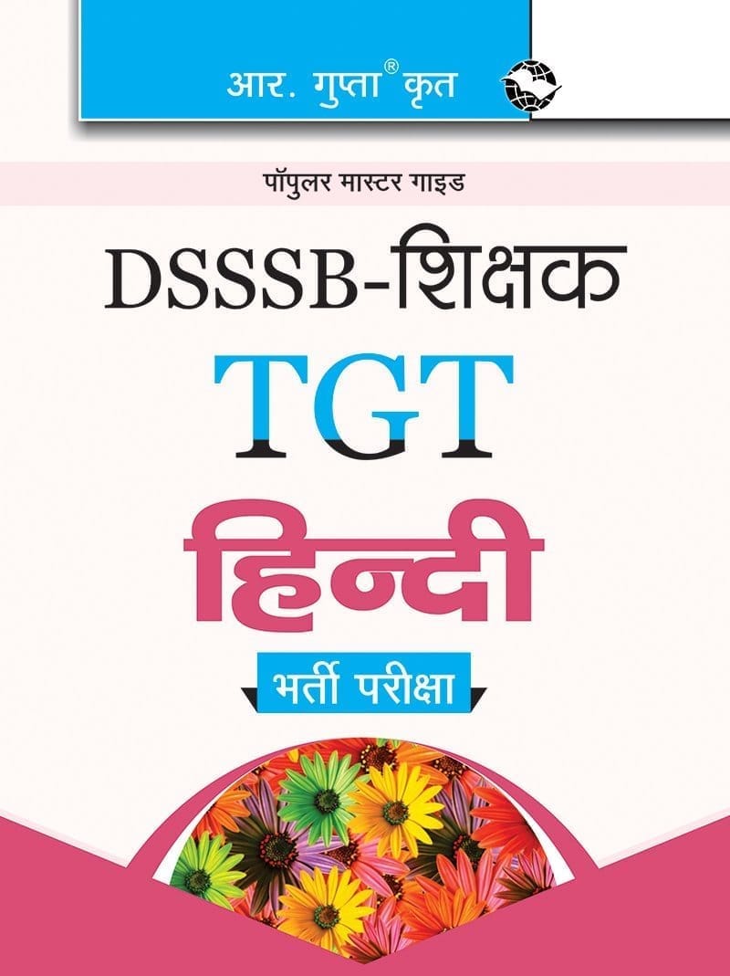 DSSSB: Teachers (TGT) Hindi Recruitment Exam Guide [Paperback] [Jan 14, 2026] RPH Editorial Board