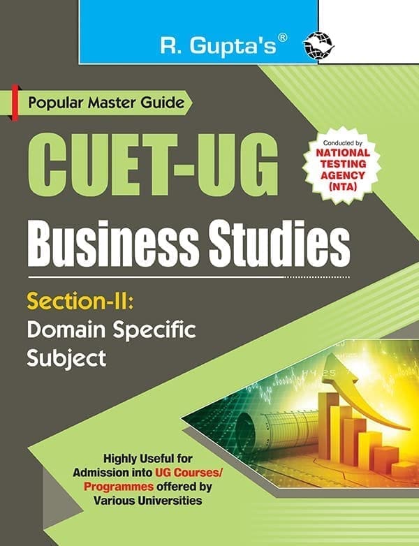 CUET-UG: Section-II (Domain Specific Subject: Business Studies) Entrance Test Guide (R-2714)