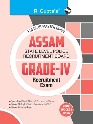 Assam: State Level Police Recruitment Board (Grade - IV) Recruitment Exam Guide [Paperback] [Jan 02, 2025] RPH Editorial Board