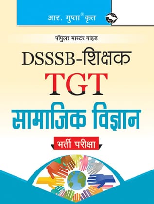 DSSSB: Teachers (TGT) Social Science Exam Guide [Paperback] [Jan 24, 2024] RPH Editorial Board
