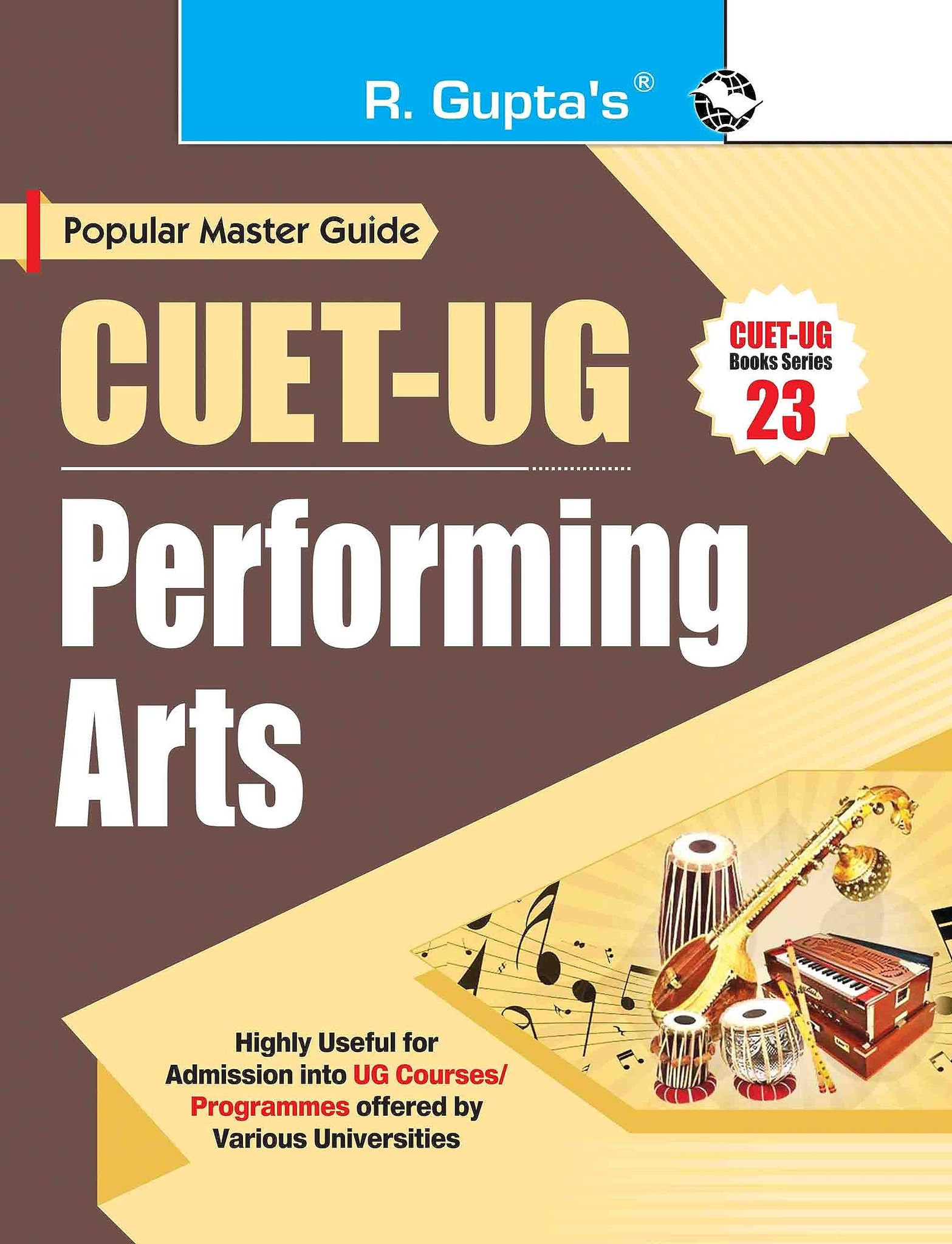 CUET-UG: PERFORMING ARTS (Section-II) Entrance Test Guide [Paperback] [Jan 02, 2025] RPH Editorial Board
