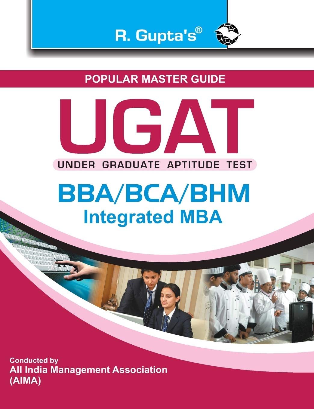 UGAT: BBA/BCA/BHM/Integrated MBA Exam Guide [Paperback] [Apr 19, 2023] RPH Editorial Board