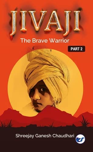 JIVAJI..The brave warrior part - 2 Shreejay Ganesh Chaudhari