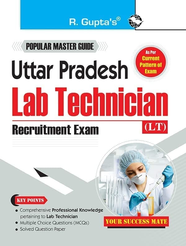 Uttar Pradesh : Lab Technician (LT) Recruitment Exam Guide [Jan 30, 2023] RPH Editorial Board