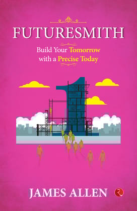 FUTURESMITH : Build Your Tomorrow with a Precise Today