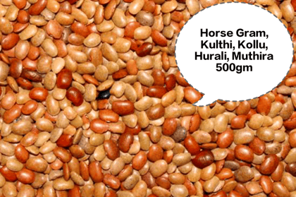 Horse Gram, Kulthi, Kollu, Hurali, Muthira 500gm Horse Gram, Kulthi, Kollu, Hurali, Muthira 500gm