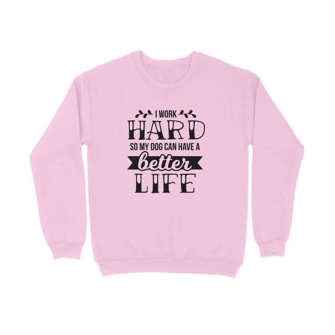 Sweatshirt (Men) - Hardworking Pawrent (7 Colours)