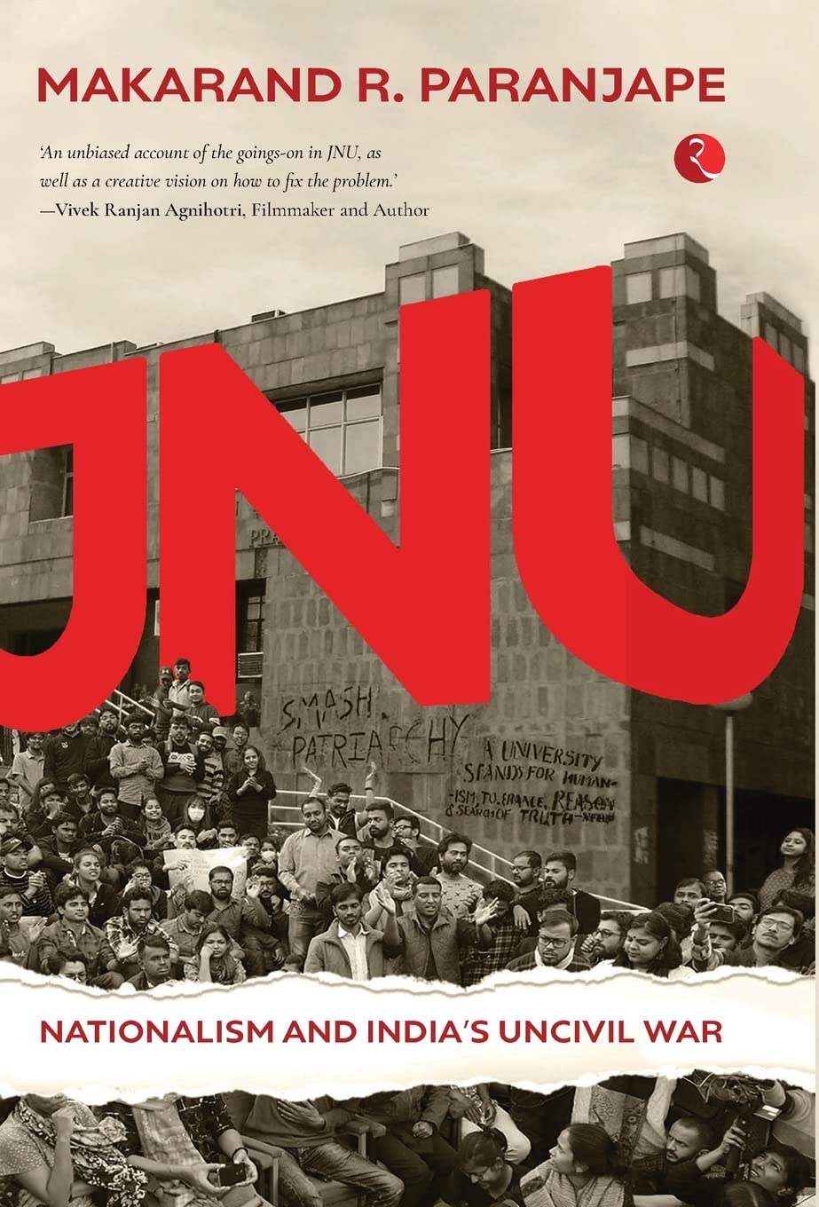 JNU: NATIONALISM AND INDIA’S UNCIVIL WAR
