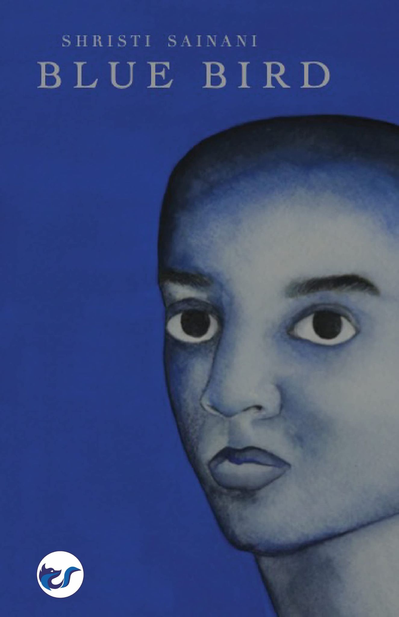 Blue Bird [Hardcover] Shristi Sainani