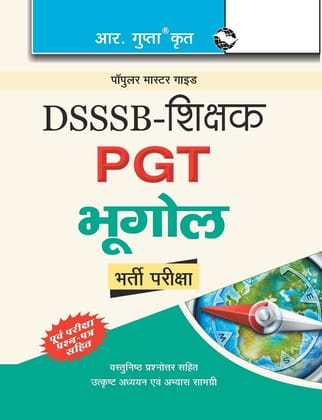 DSSSB: Geography (PGT) Teachers Recruitment Exam Guide (R-1316) DSSSB: Geography (PGT) Teachers Recruitment Exam Guide (R-1316)