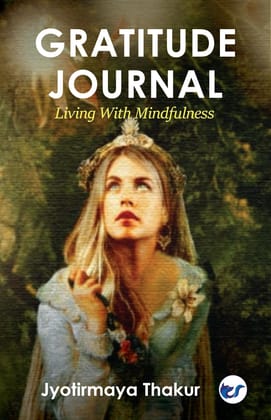 Gratitude Journal: Living with Mindfulness [Paperback] Jyotirmaya Thakur