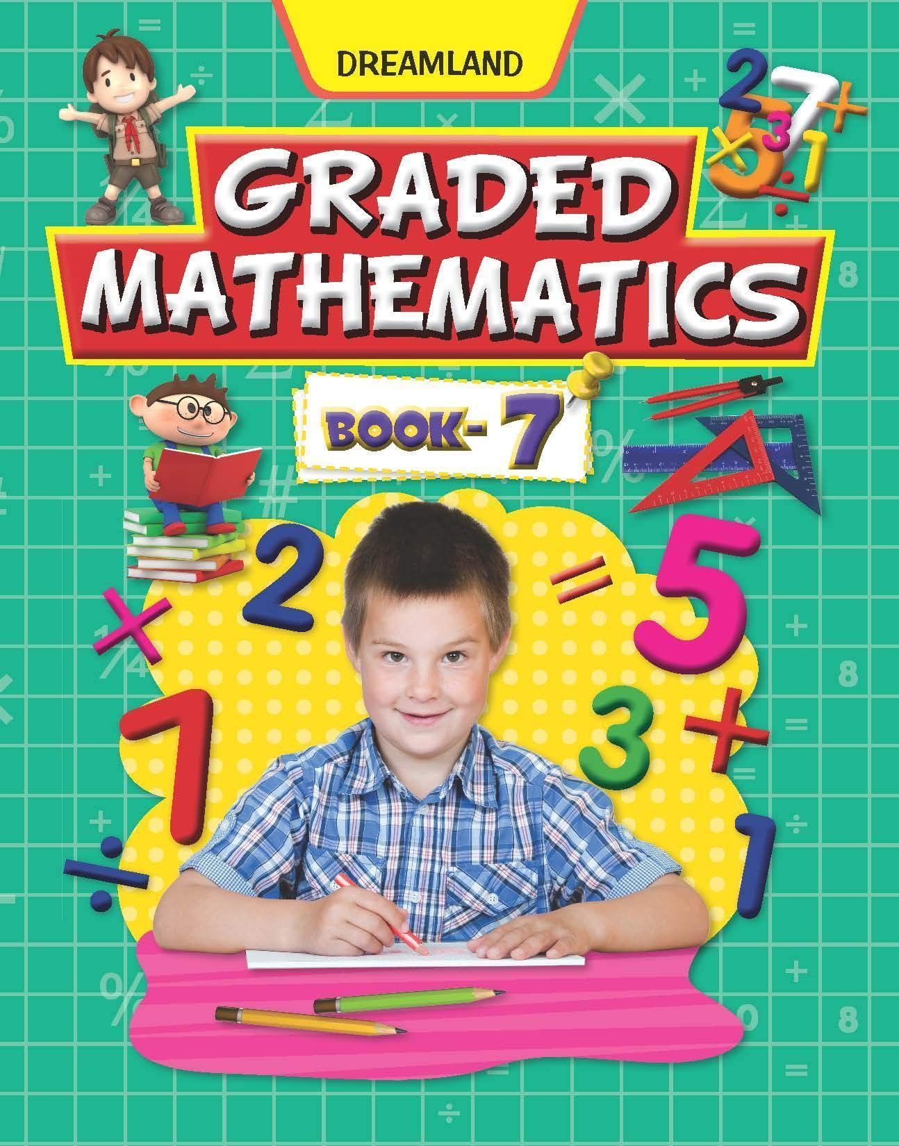 Graded Mathematics Part 7 [Paperback] Dreamland Publications
