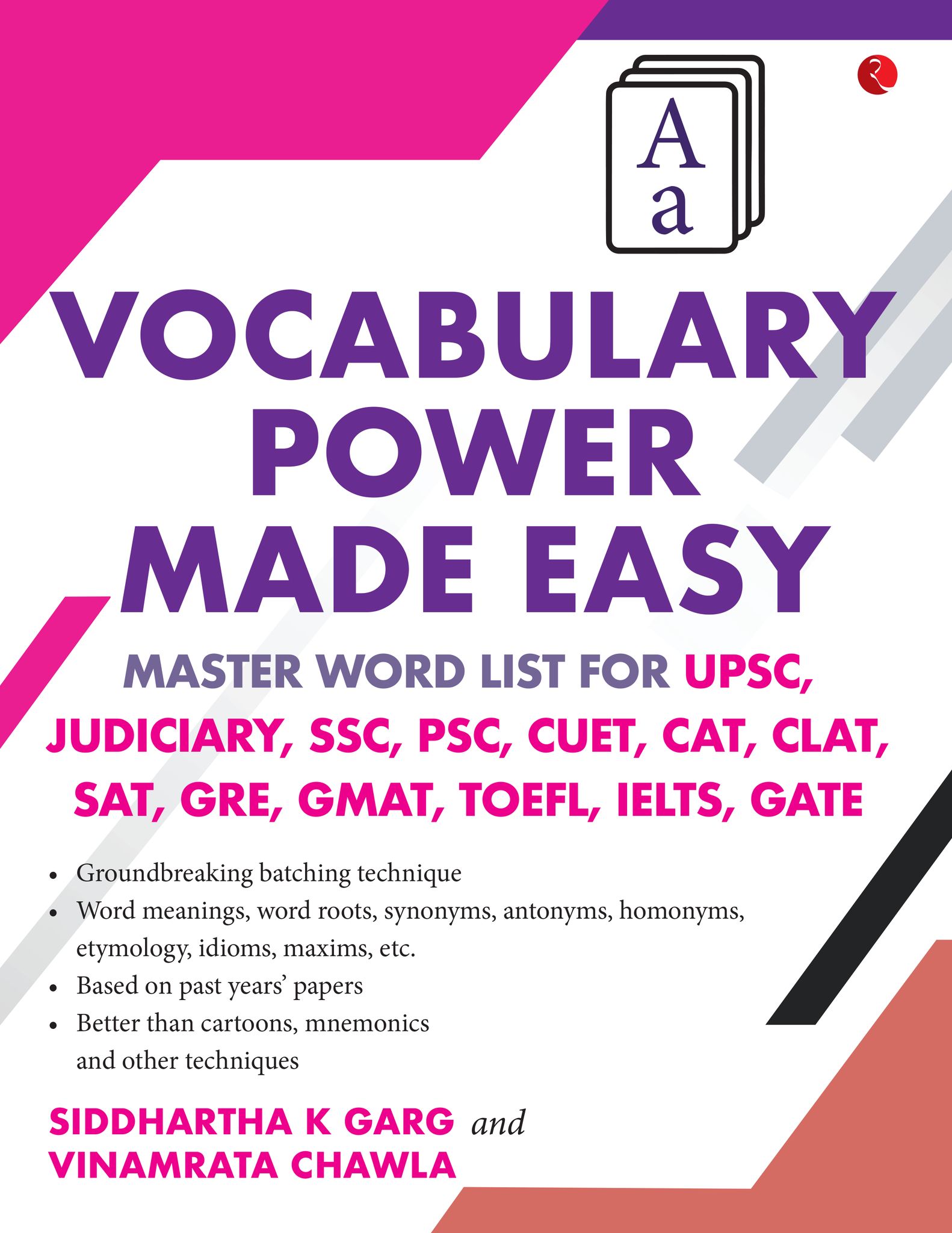 Vocabulary Power Made Easy: Master Word List for UPSC, Judiciary, SSC, PSC, CUET CAT, CLA T, SAT, GRE, GMAT, TOE FL, IELTS, GATE