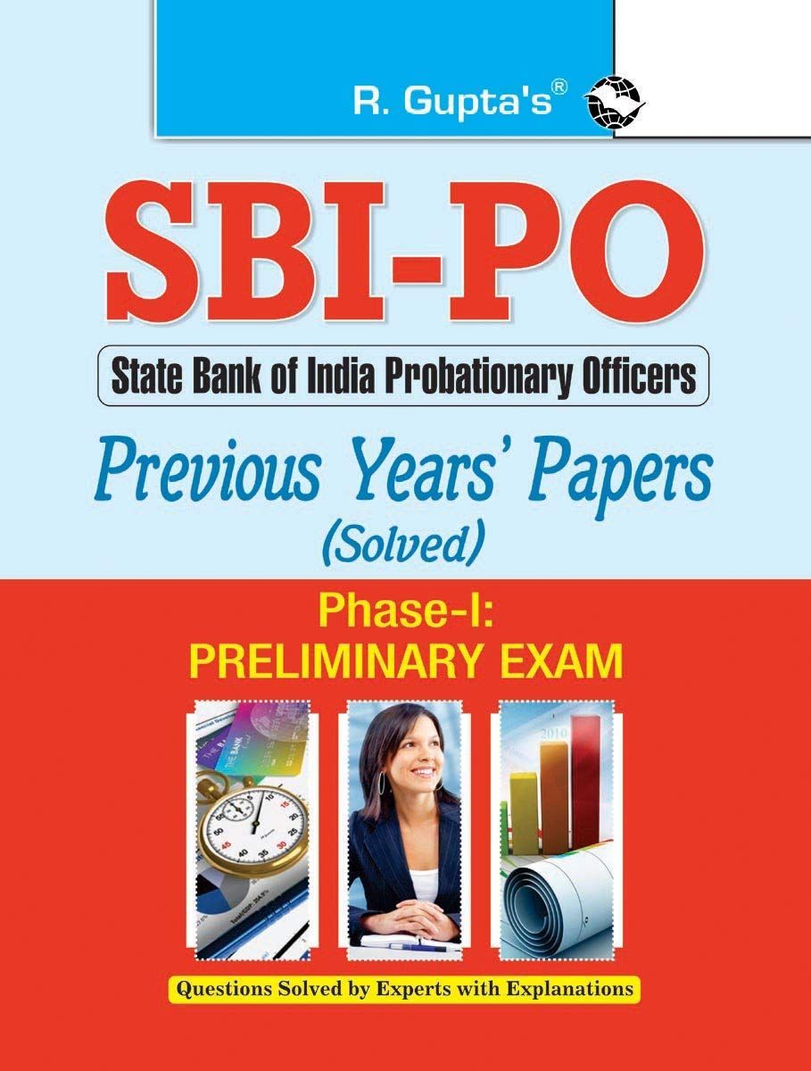 SBI-PO (Phase-I: Preliminary Exam) Previous Years' Papers (Solved) [Paperback] [Jun 27, 2025] RPH Editorial Board