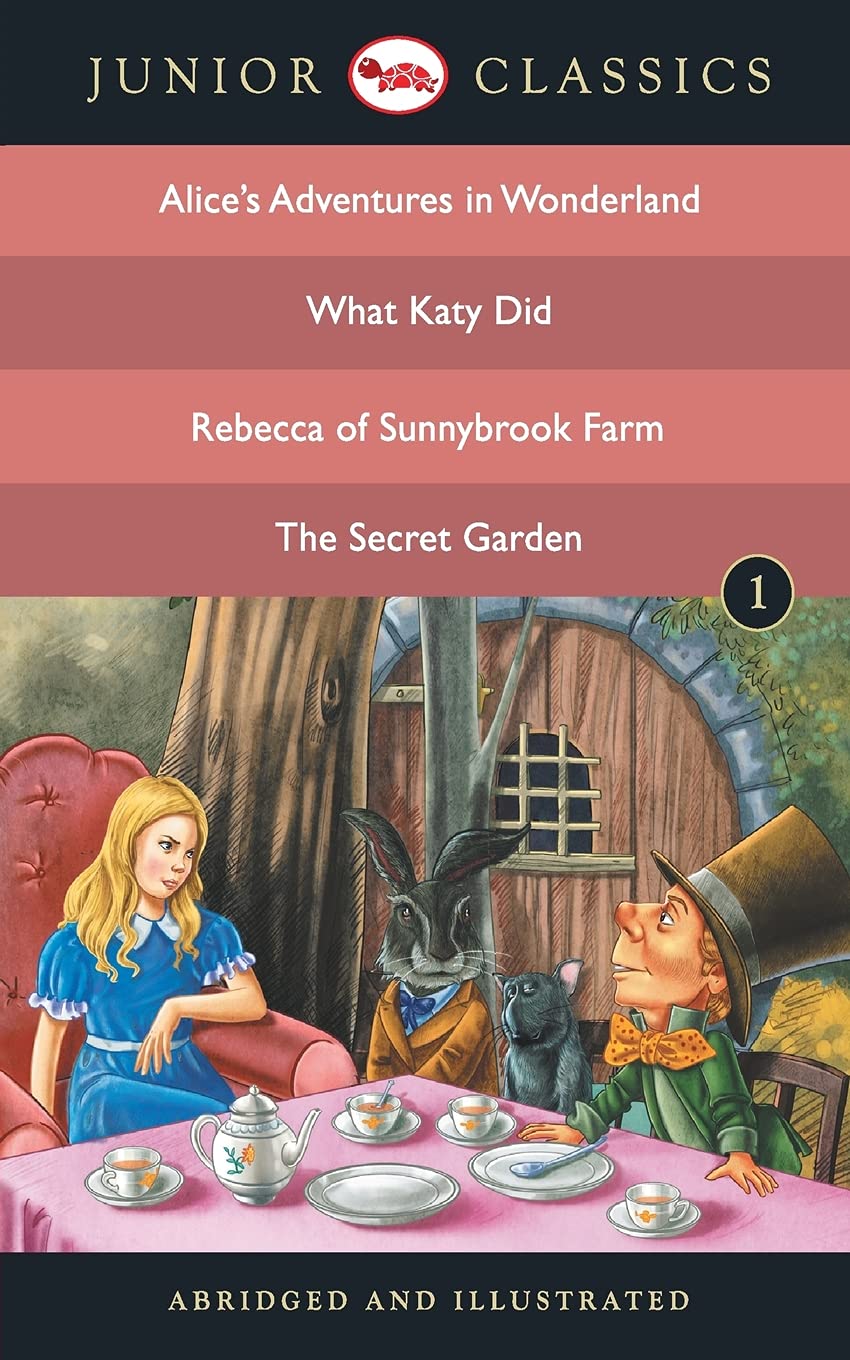 Junior Classic - Book 1 (Alice Adventure in Wonderland, What Katy Did, Rebecca of Sunnybrook Farm, The Secret Garden) - B: Book 01 (Junior Classic: ... of Sunnybrook Farm, the Secret Garden))