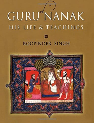 Guru Nanak: Hisife And Teachings