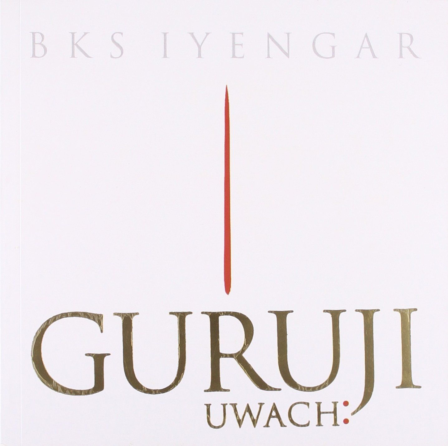 Guruji Uwach