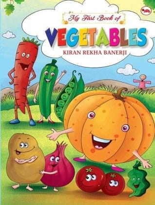 My First Book of Vegetables My First Book of Vegetables