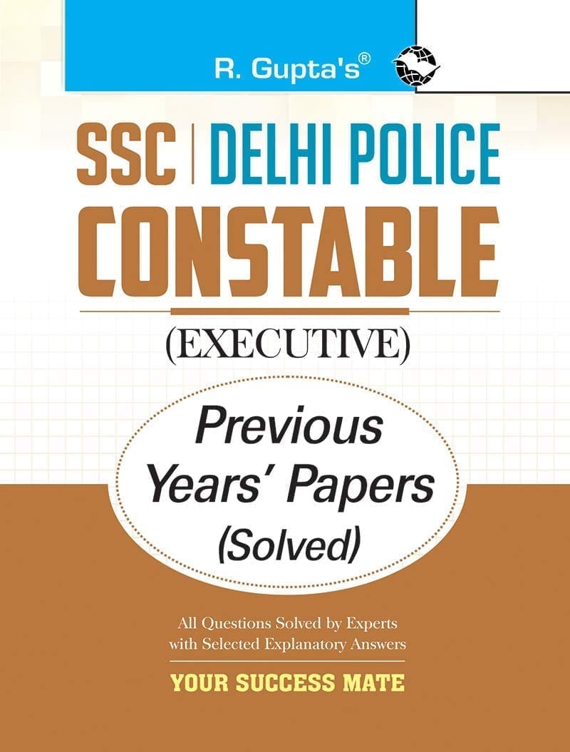 SSC: Delhi Police Constable (Executive) Previous Years' Papers (Solved) [Paperback] [Jan 22, 2025] RPH Editorial Board