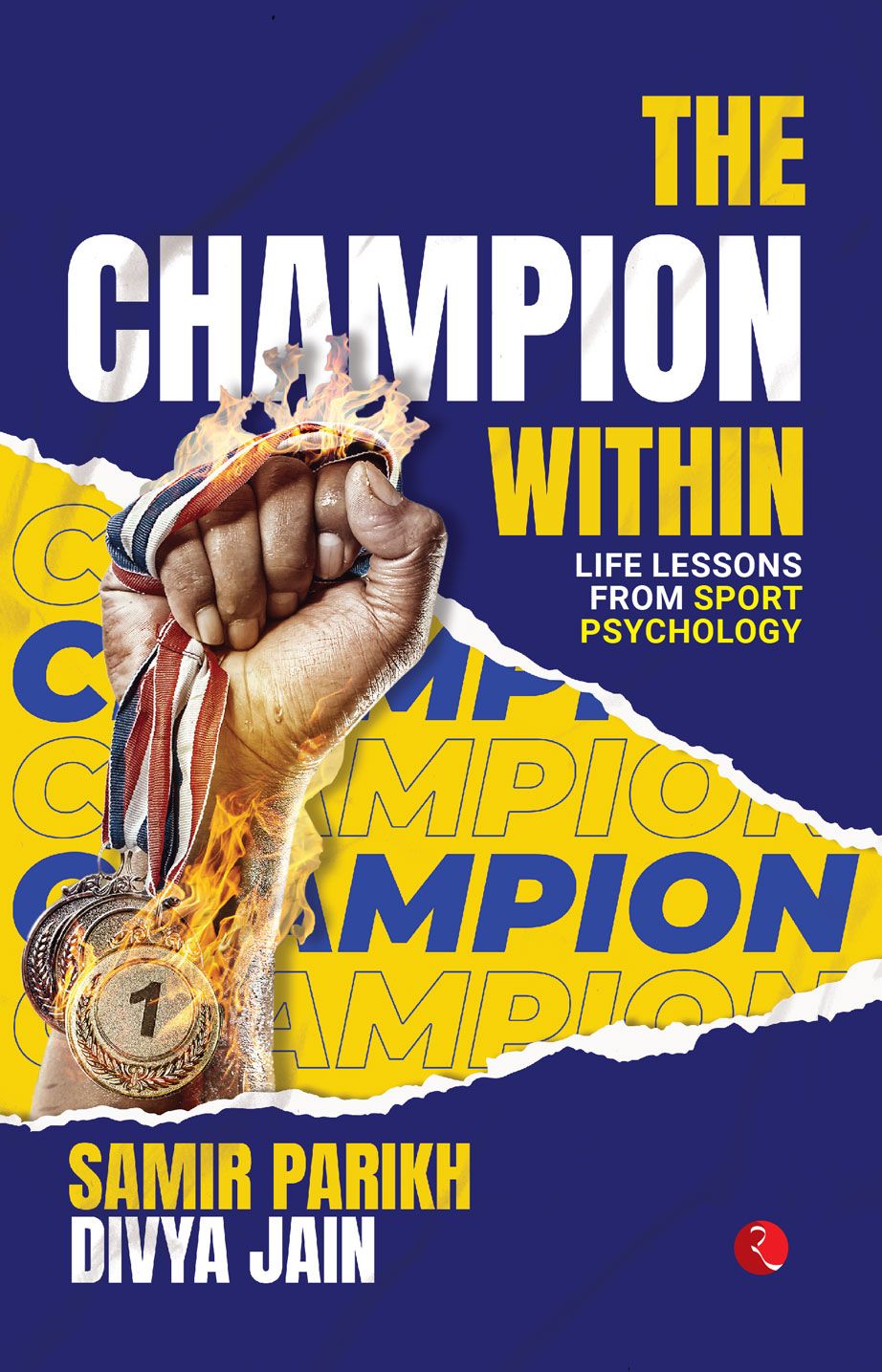 The Champion Within: Life Lessons from Sport Psychology