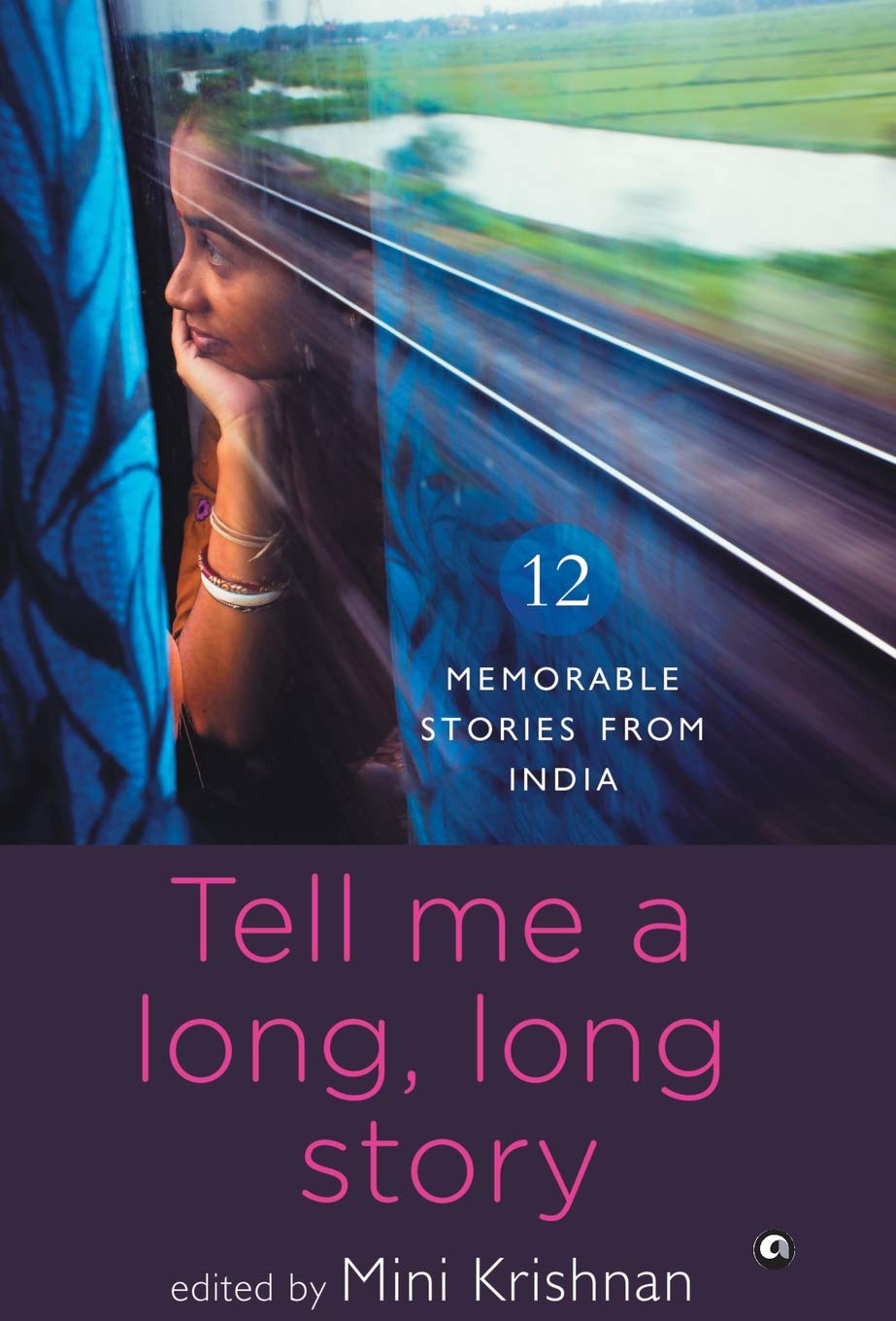 Tell Me aong,ong Story: 12 Memorable Stories from India