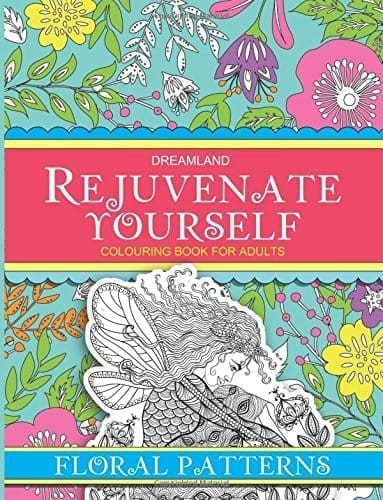Rejuvenate Yourself- Floral Patterns [Paperback] Dreamland Publications