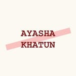 AYASHA KHATUN