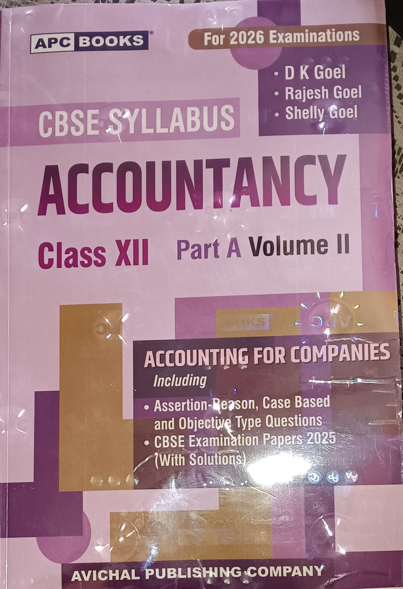Accountancy Class 12 Part A Volume 2, Partnership Firms, 2026 Examinations by D K Goel, Rajesh Goel, Shelly Goel [Paperback] [Oct 30, 2024] APC