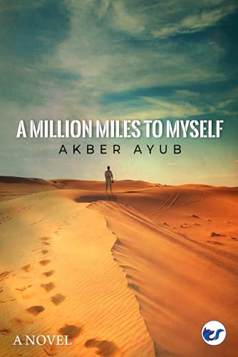 A Million Miles to Myself [Paperback] Akber Ayub