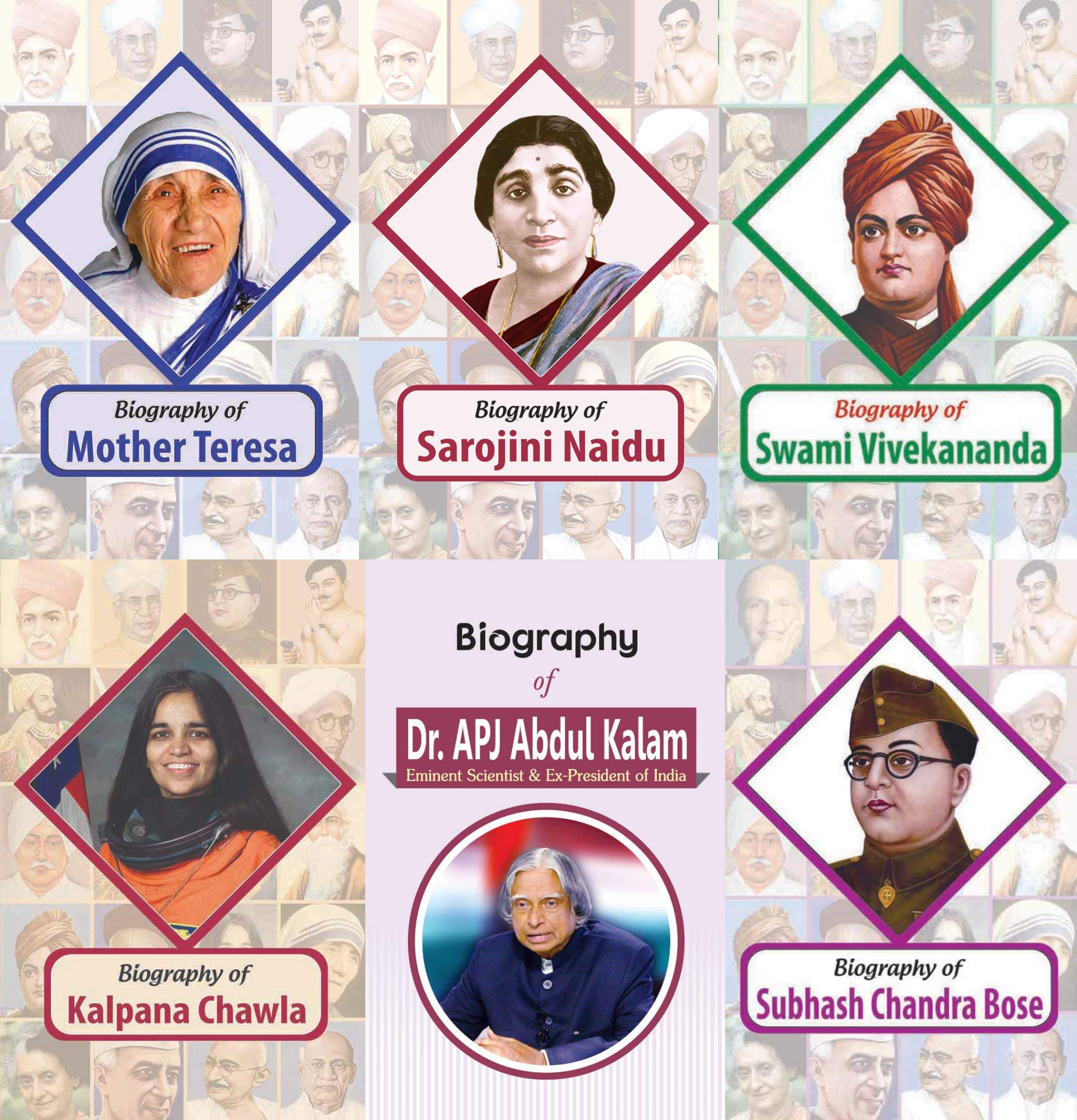 Biography of Mother Teresa, Sarojini Naidu,Swami Vivekananda, Kalpana Chawla, Dr. A.P.J. Abdul Kalam, Subhash Chandra Bose (Set of 6 Books) [Paperback] [Jan 01, 2020] RPH Editorial Board