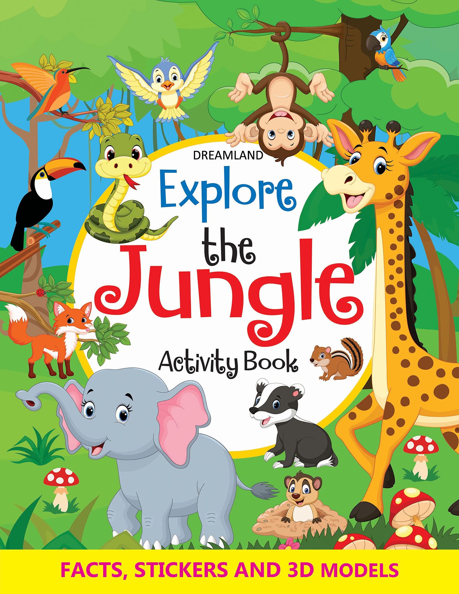 Explore the Jungle Activity Book with Stickers and 3D Models | Engaging Activity Book for Kids with Puzzles, Stickers & 3D Pop-Out Models | Perfect for Early Learning and Exploration [Paperback] [Oct 01, 2021] Dreamland Publications