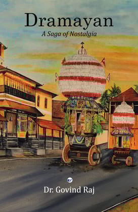 Dramayan: A Saga of Nostalgia [Paperback] Dr. Govind Raj GR7