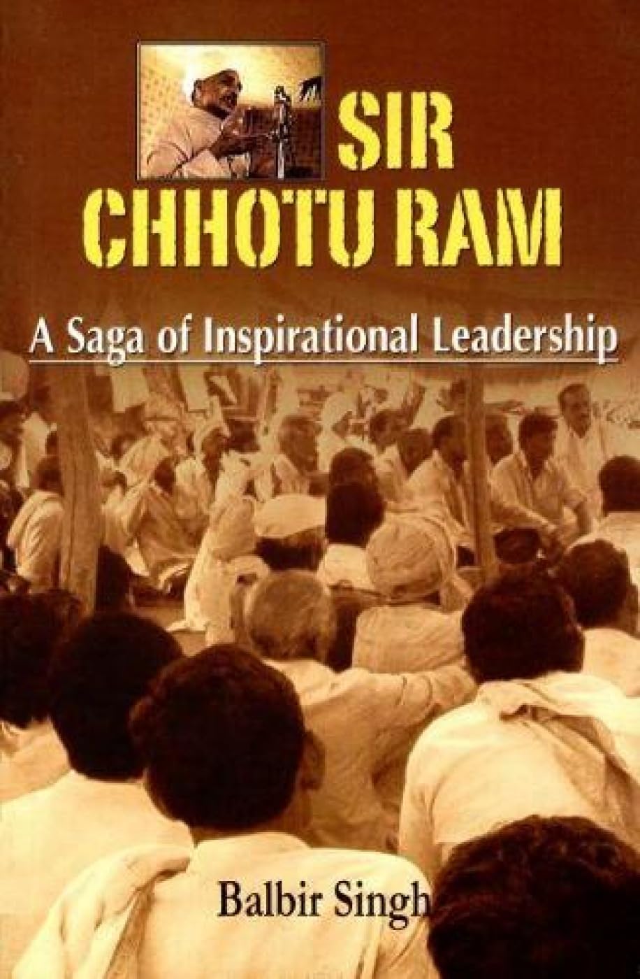 Sir Chhotu Ram [Jan 01, 2009] Singh, Balbir
