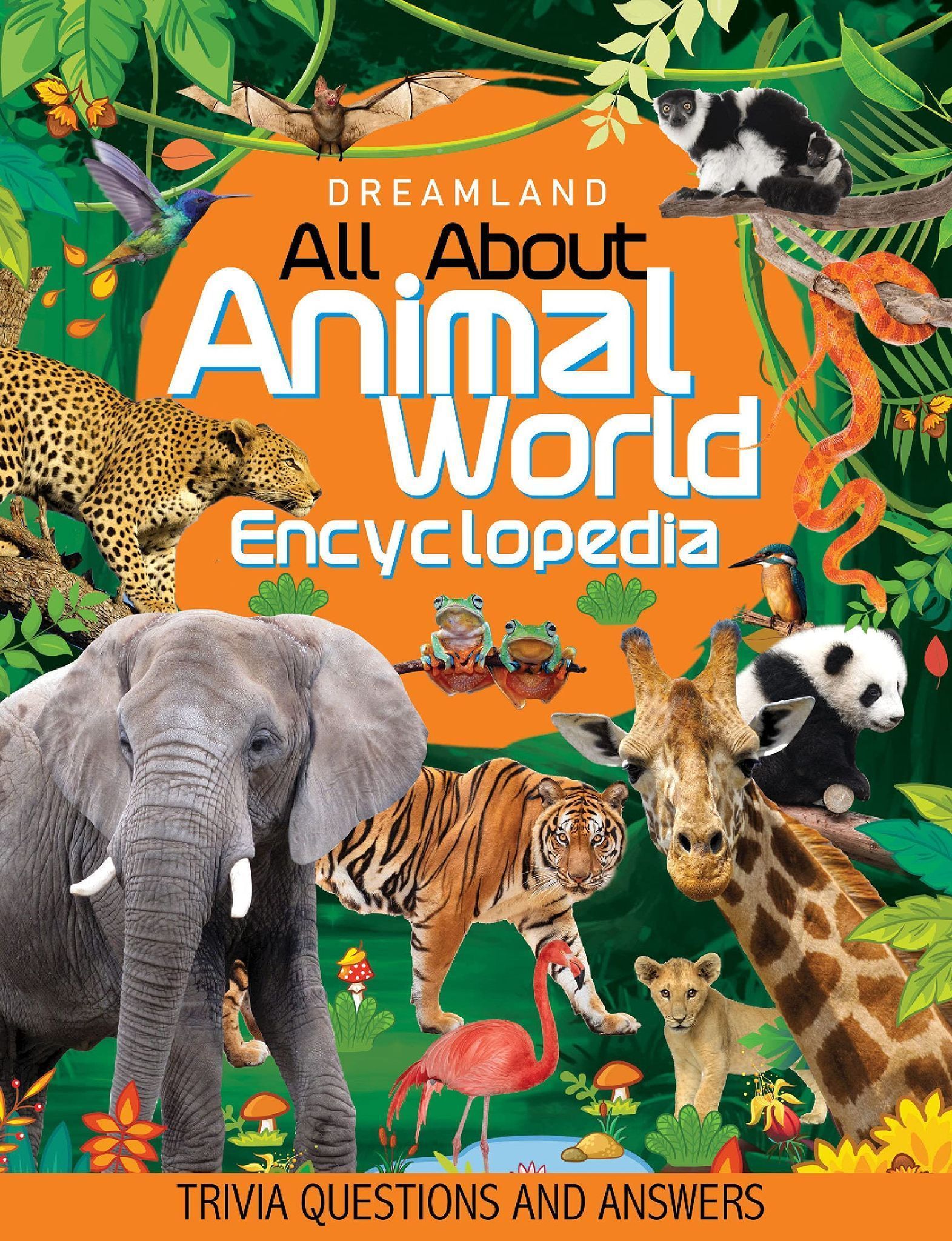 Animal World Children Encyclopedia for Age 5 - 15 Years- All About Trivia Questions and Answers [Paperback] Dreamland Publications