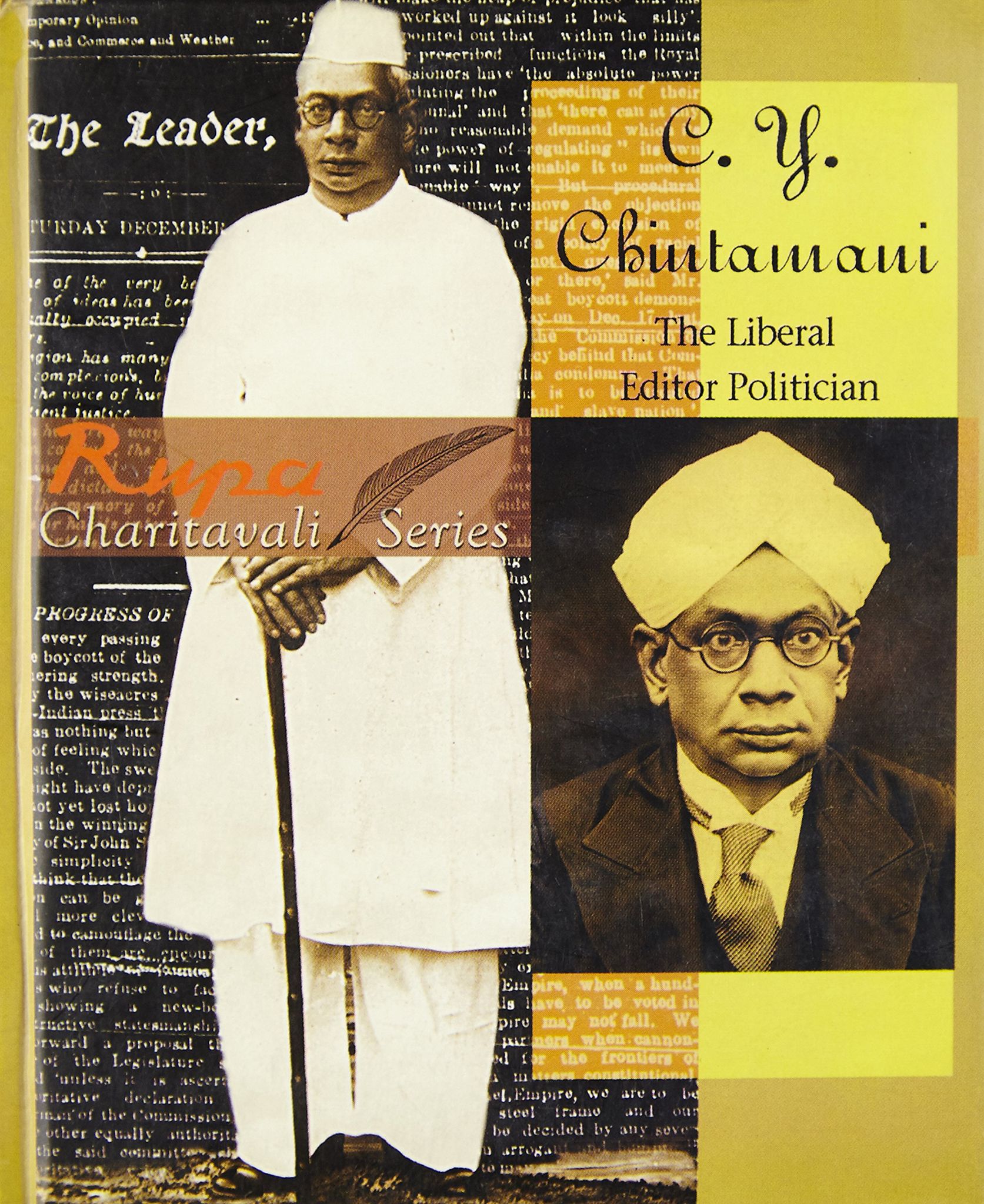 C.Y. Chintamani: Theiberal Editor Politician