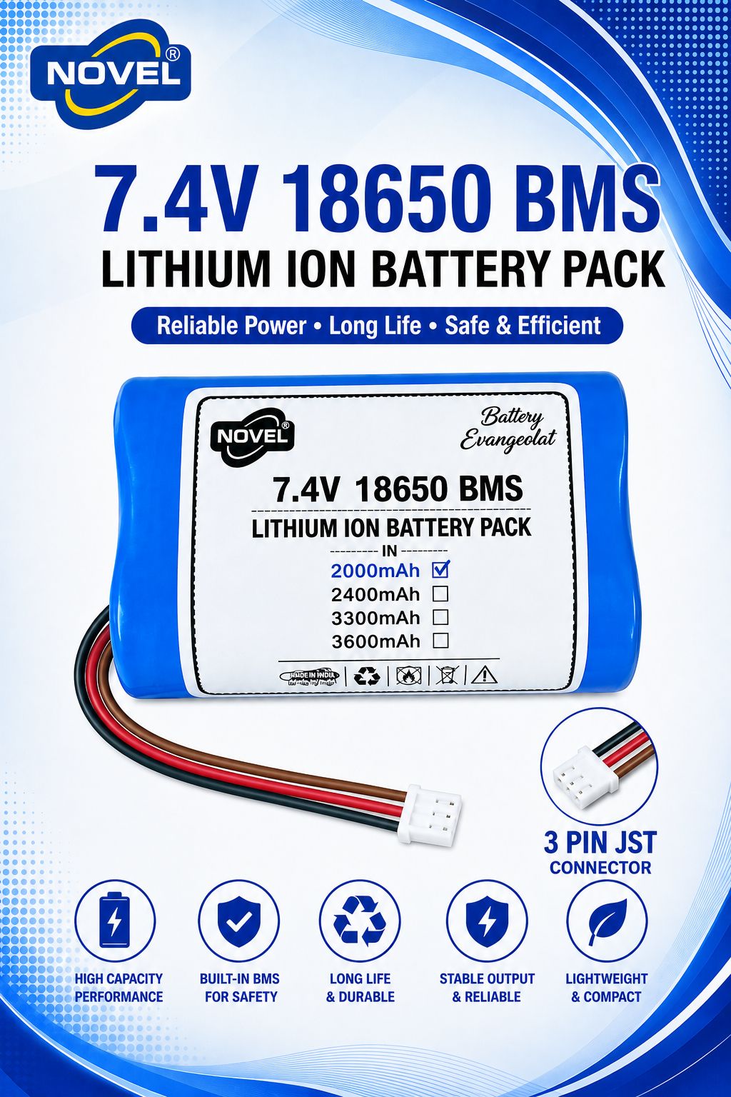 NOVEL 7.4V 18650 BMS LITHIUM ION DUAL BATTERY PACK WITH JST 3PIN- 2000mAh
