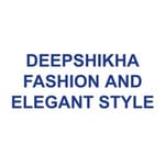 DEEPSHIKHA FASHION AND ELEGANT STYLE