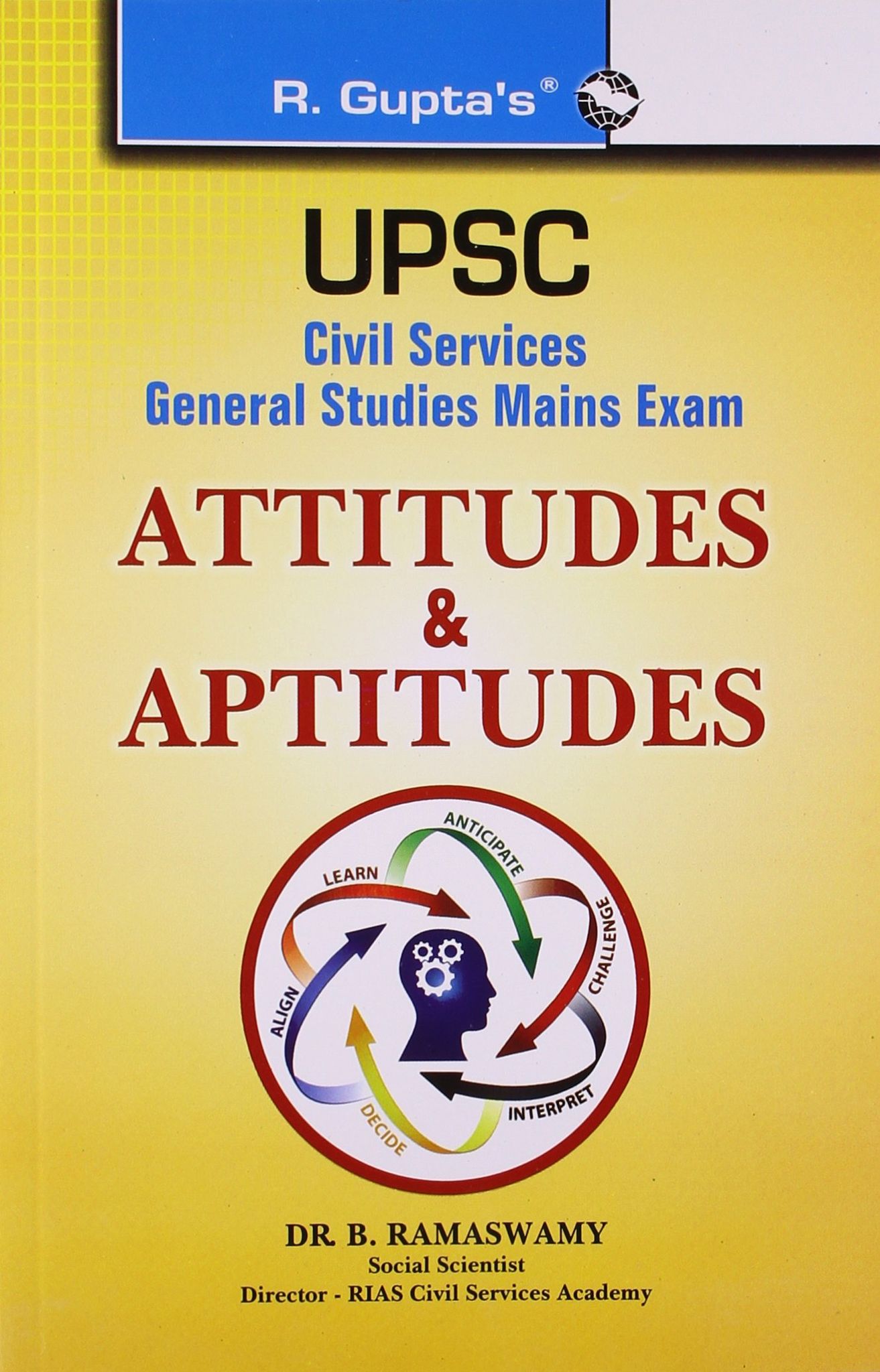 UPSC: Civil Services Main (Attitudes & Aptitudes) [Paperback] [Jan 01, 2015] B. Ramaswamy