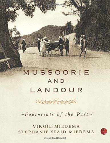 Mussoorie andandour: Footprints of the Past