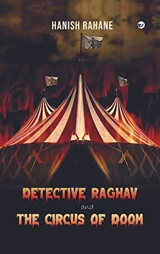 Detective Raghav and the Circus of Doom [Paperback] Hanish Rahane