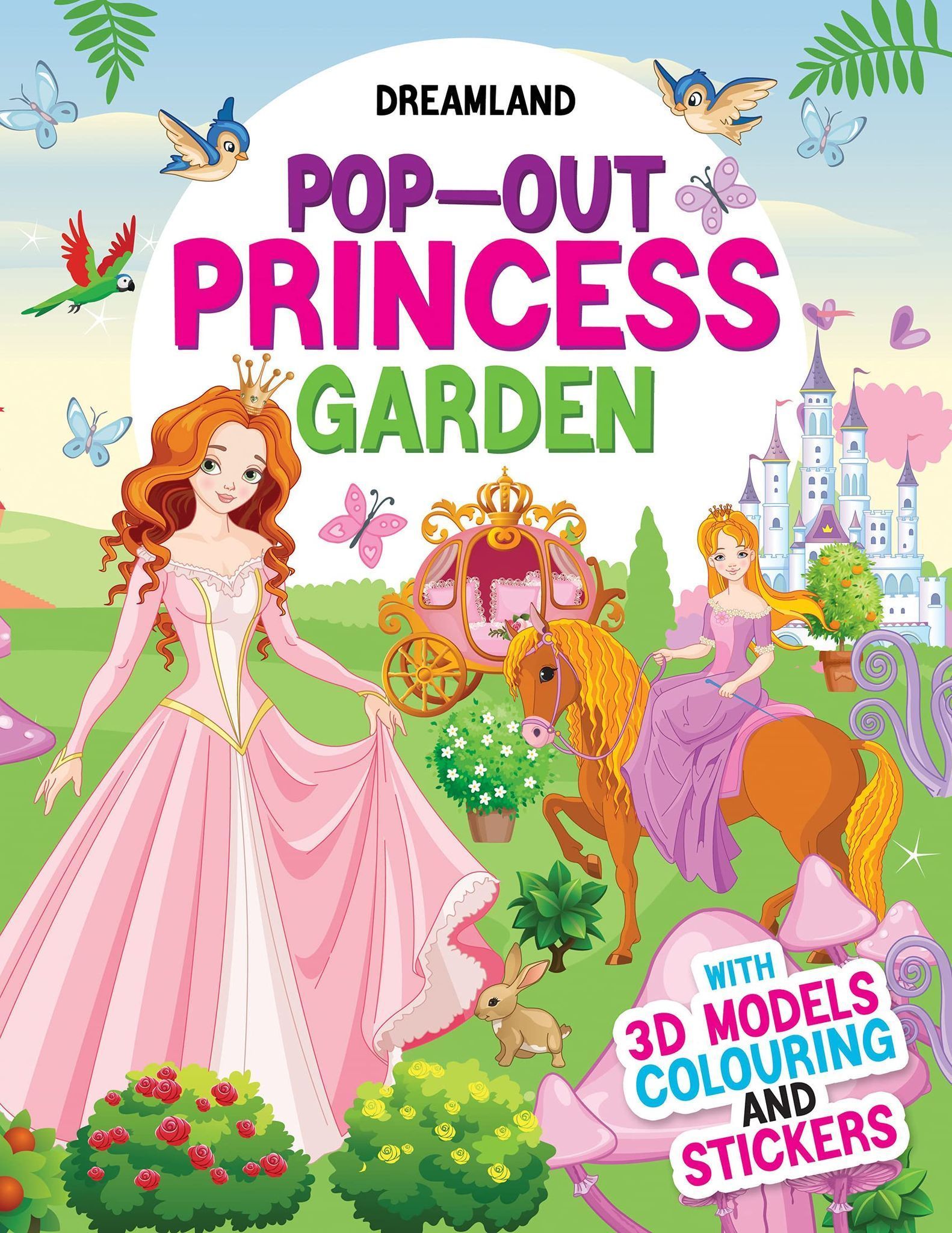 Pop-Out Princess Garden- With 3D Models Colouring and Stickers [Paperback] Dreamland Publications