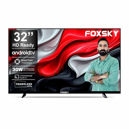 Foxsky 80 cm (32 inches) HD Ready Smart Android LED TV 32FSELS Pro (Frameless Edition) (Dolby Audio)
