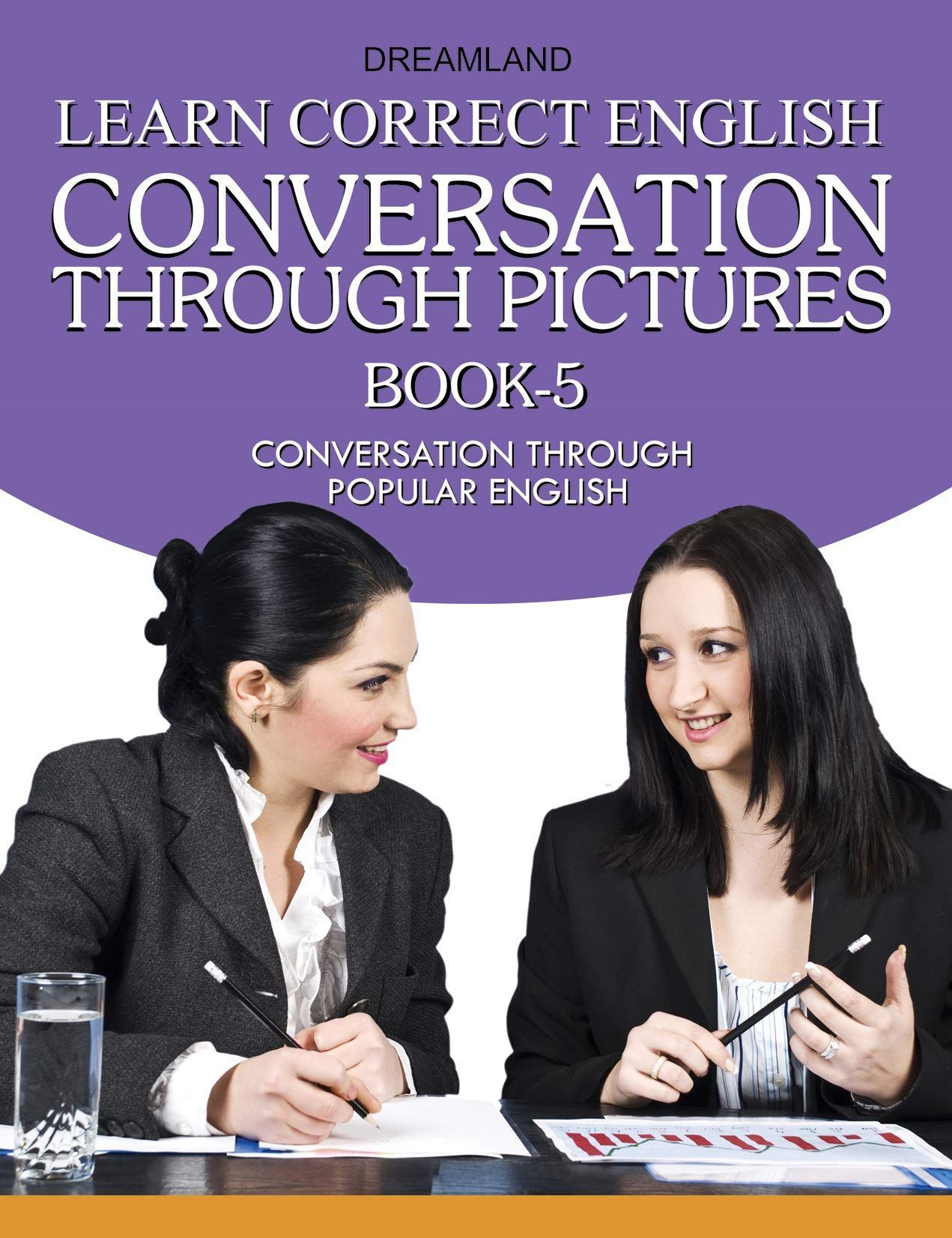 Learn Correct English Book-5 Conversation Through Pictures Conversation Through Popular English [Paperback] Dreamland Publications