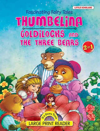 Thumbelina & Goldilocks and the Three Bears | 2-in-1 Illustrated Fairy Tales | Paperback [Paperback] [Jan 16, 2026] LS Editorial Team